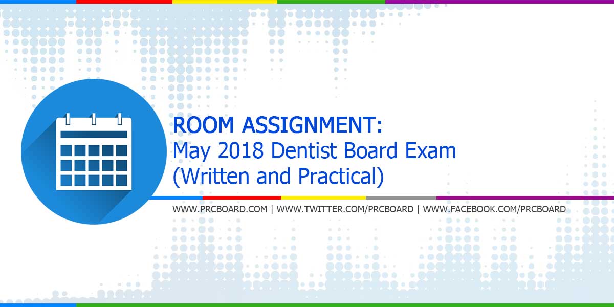 dentistry board exam room assignment