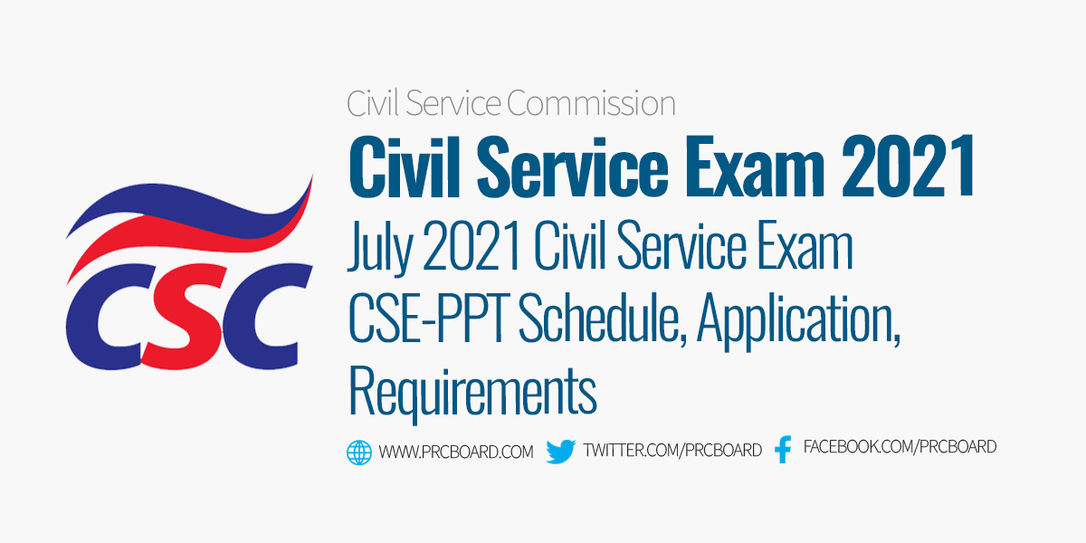 UPDATES: July 2021 Civil Service Exam CSE-PPT Schedule, Application