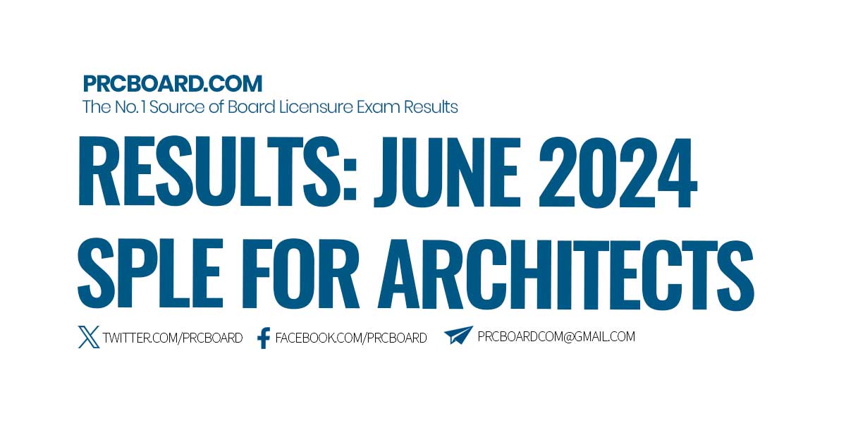 June 2024 SPLE for Architects Results and List of Passers