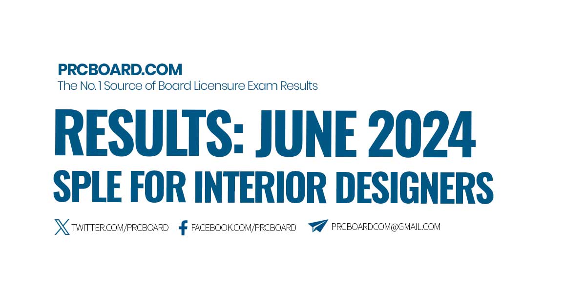 June 2024 SPLE for Interior Designers Results and List of Passers