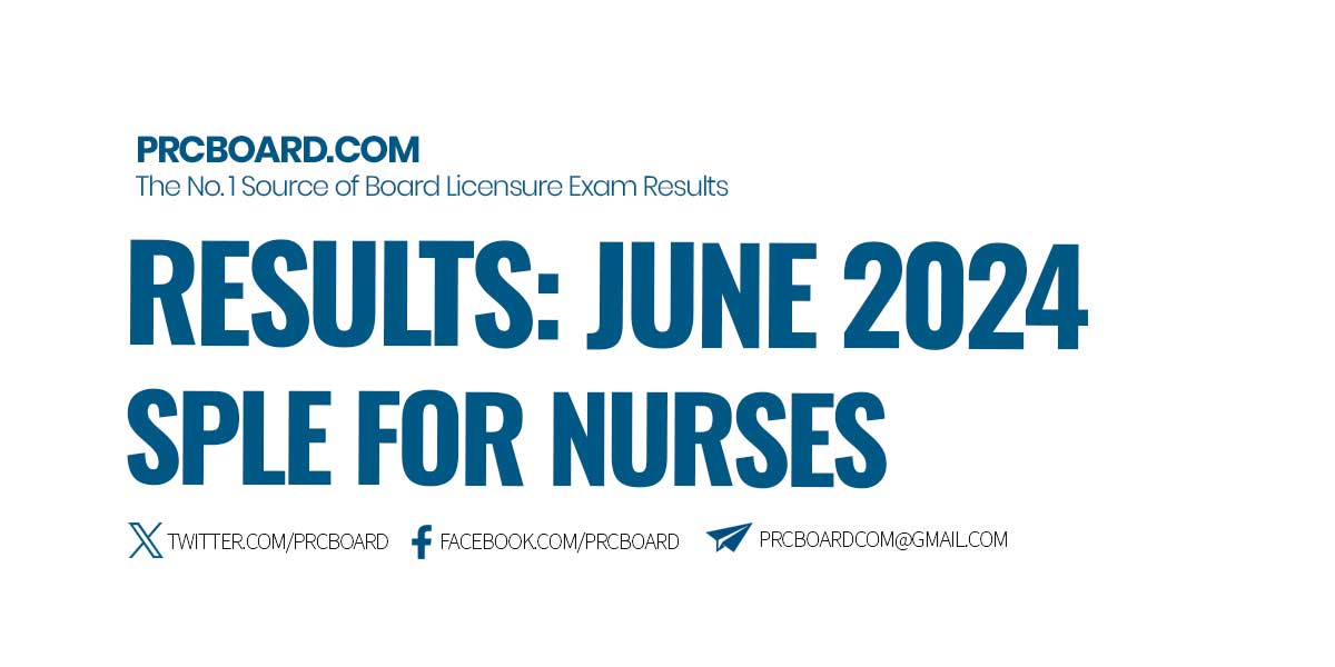 June 2024 SPLE for Nurses Results and List of Passers