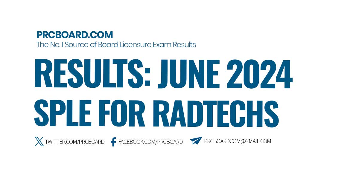June 2024 SPLE for RadTechs Results and List of Passers