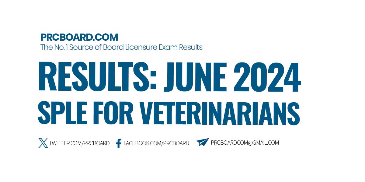 June 2024 SPLE for Veterinarians Results and List of Passers